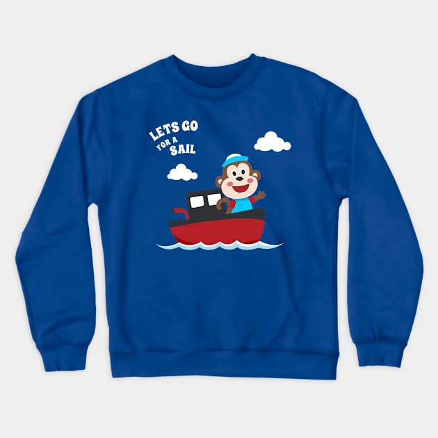 Cute monkey the animal sailor on the boat with cartoon style. Crewneck Sweatshirt by KIDS APPAREL